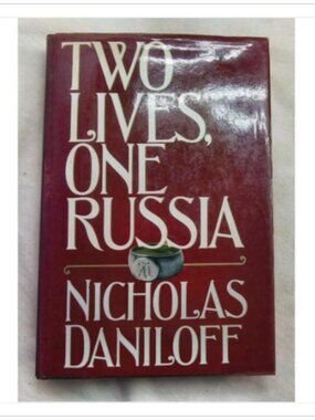 Two Lives, One Russia Memoir of Journalism and the Soviet Mifflin 1988 HC